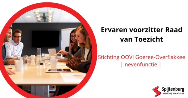 Ervaren voorzitter Raad van Toezicht